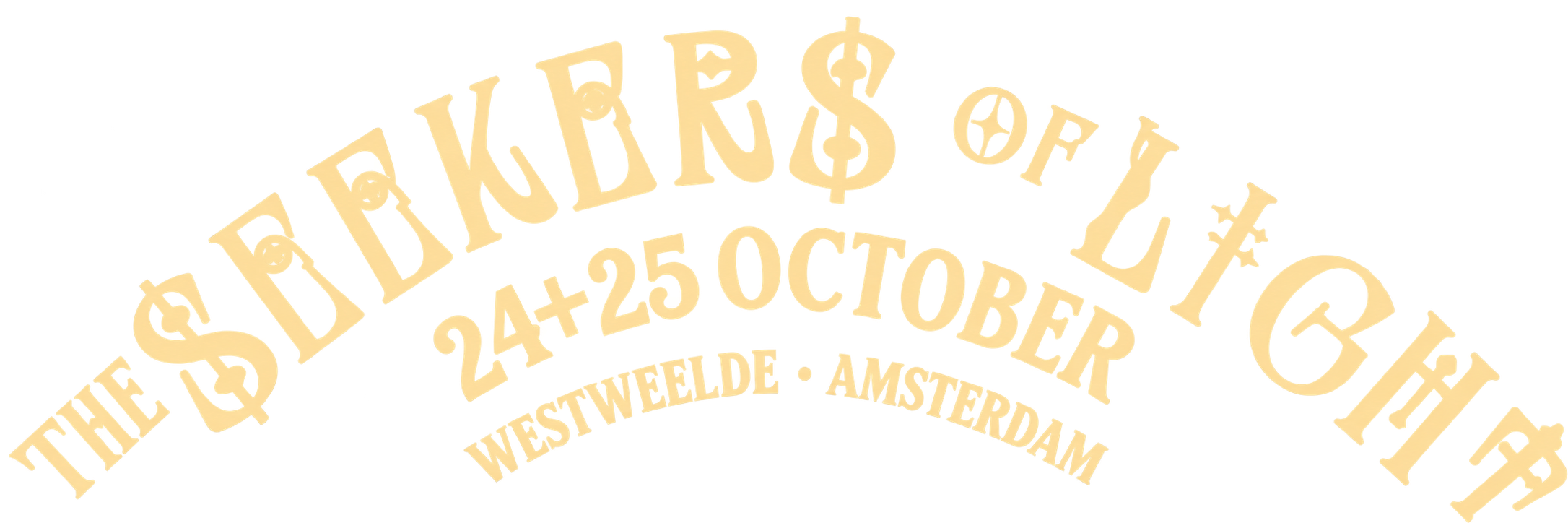 The Seekers of Light. 24 + 25 October. WestWeelde · Amsterdam.
